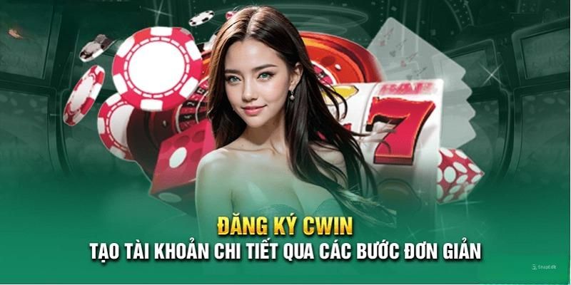 Đăng ký Cwin chi tiết trên từng thiết bị