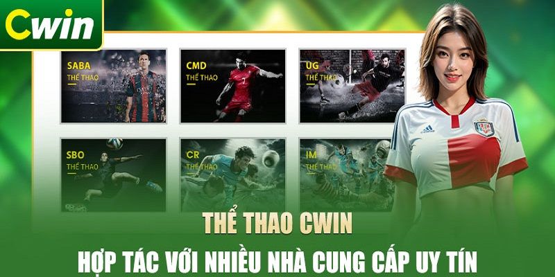 Thể thao Cwin hiện đang hợp tác với nhiều thương hiệu uy tín